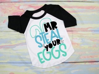 MR STEAL YOUR EGGS EASTER SHIRT